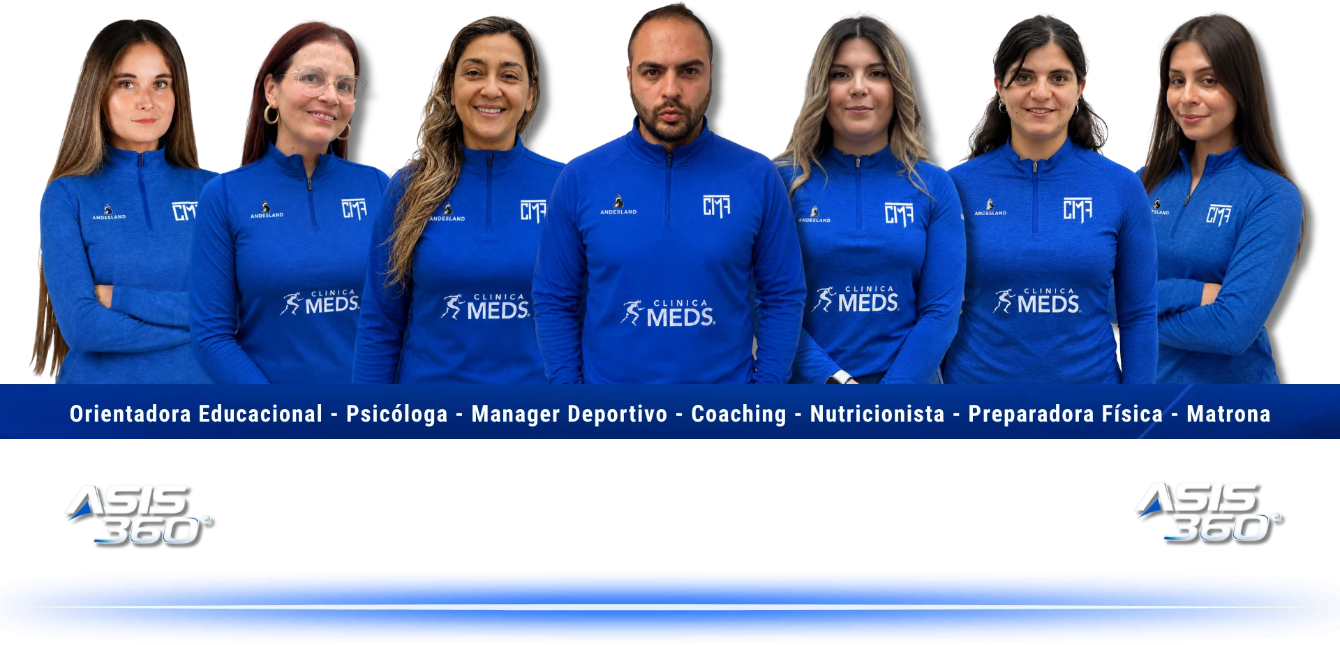 Equipo multidisciplinario ASIS 360°: Orientadora Educacional, Psicóloga, Manager Deportivo, Coaching, Nutricionista, Preparadora Física y Matrona